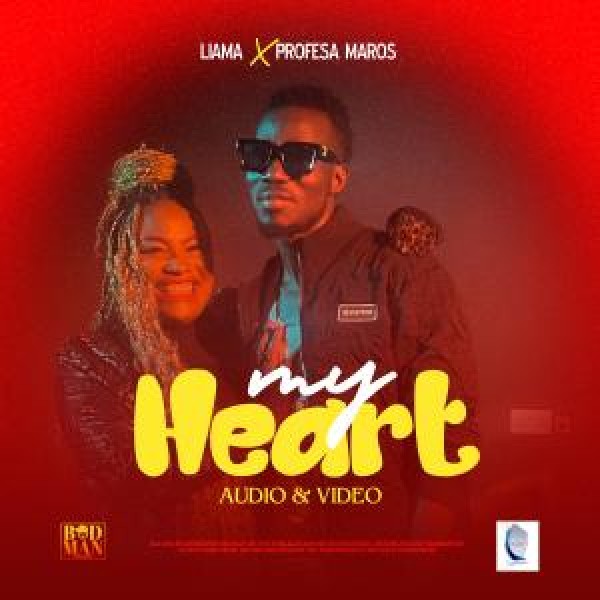 My Heart - Liama Ft Profesa Maros