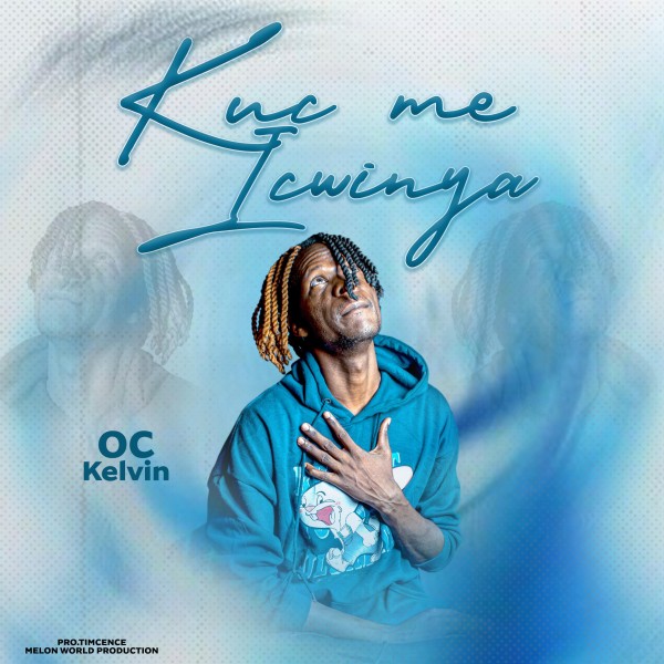 Kuc Me I Cwinya - Oc Kelvin