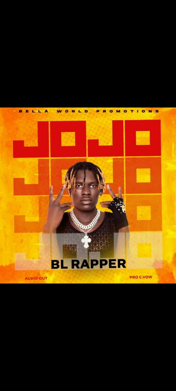 JOJO-BL RAPPER OFFICIAL MP3-LUO MELODY - BL RAPPER
