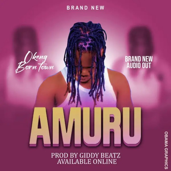 AMURU - Okeng Born Town