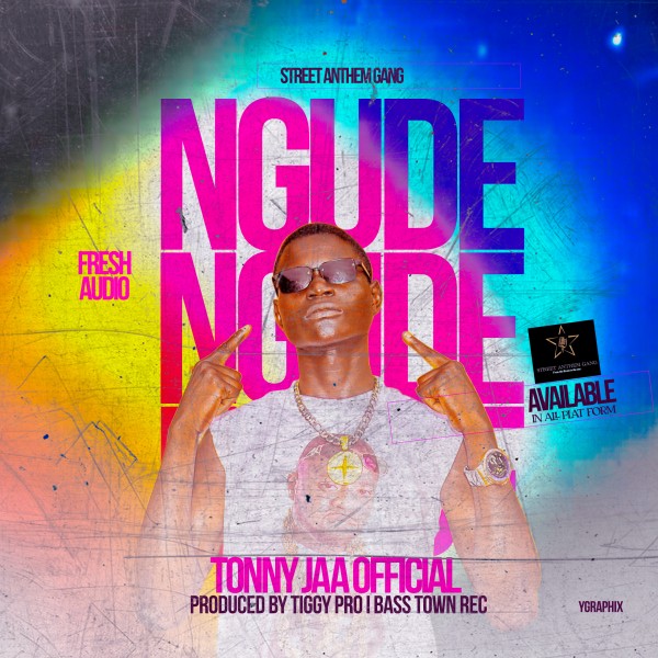 Ngude - Tonny Jaa Official