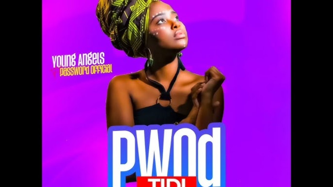 PWOD TIDI - Young Angels Ft Password Official