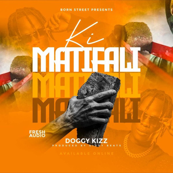 Ki Matafali - Doggy Kizz