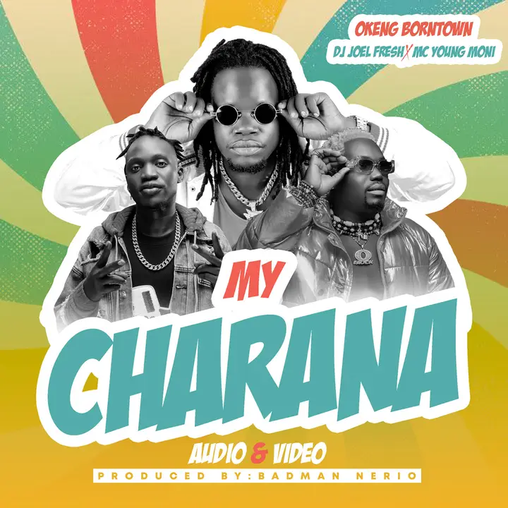 My Charana - Okeng Born Town